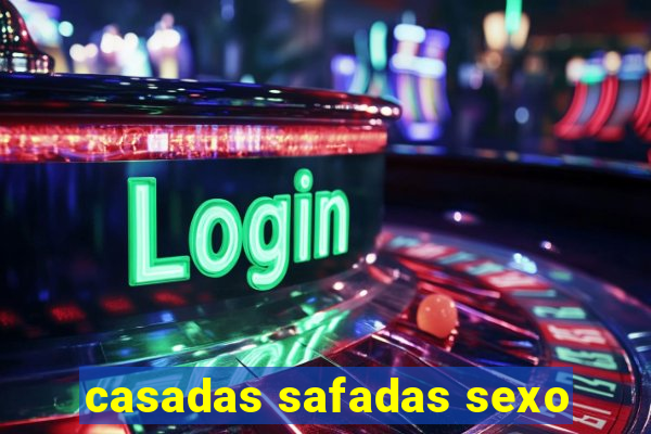 casadas safadas sexo